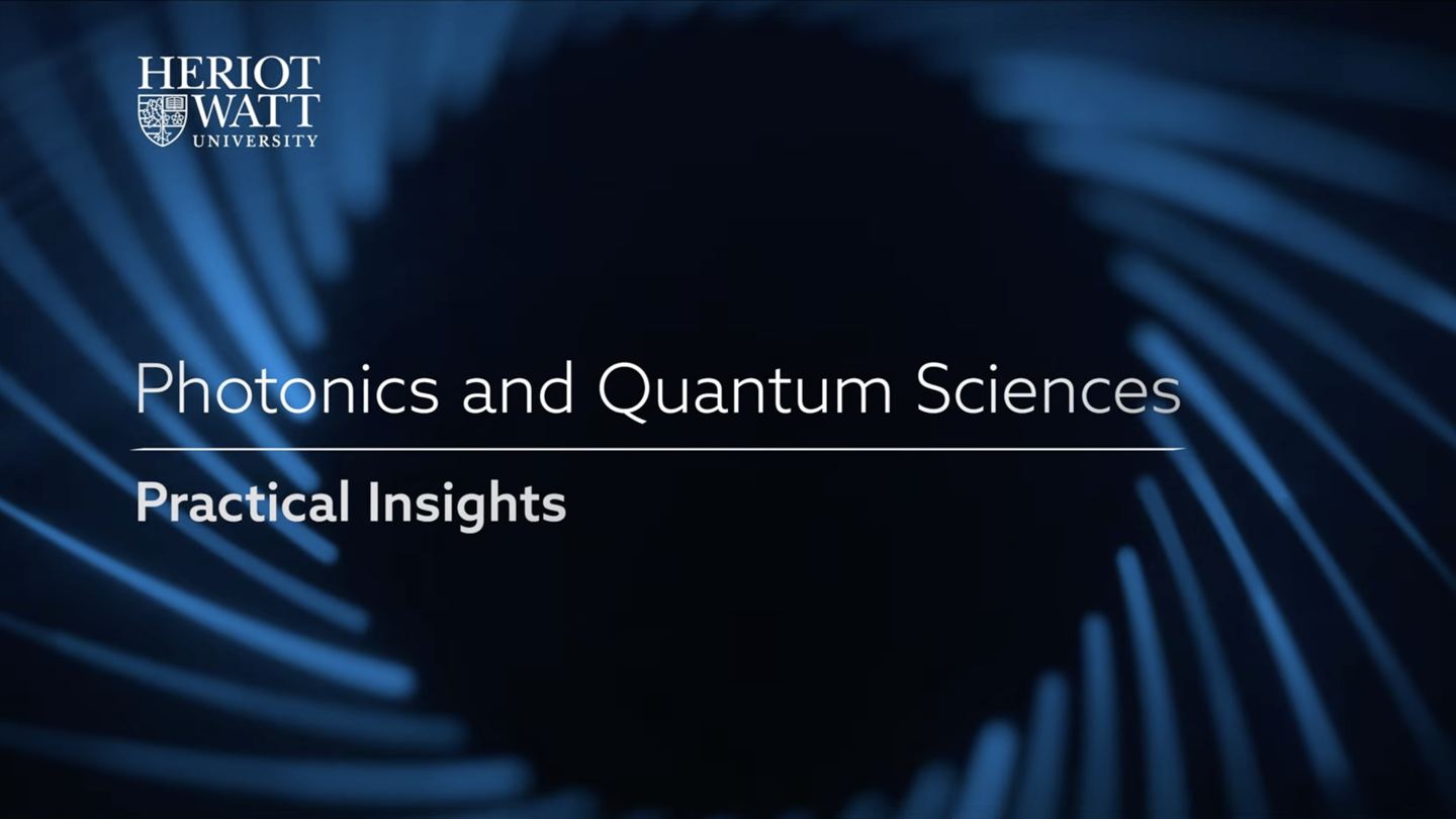 Video - photonics and quantum sciences - Practical Insights