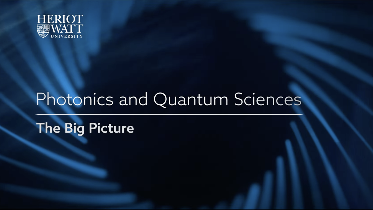 Video - photonics and quantum sciences - The Big Picture